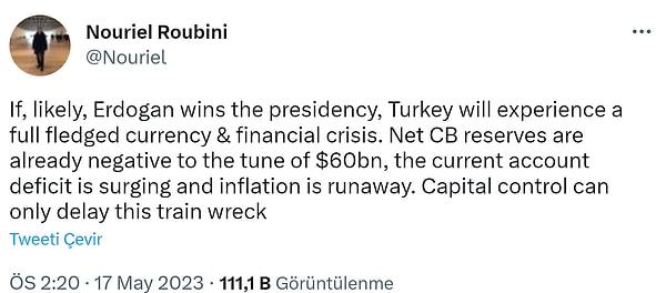 Ünlü ekonomist, paylaşımında "Muhtemelen Erdoğan cumhurbaşkanlığını kazanırsa, Türkiye tam teşekküllü bir kur ve finans krizi yaşayacak. Merkez Bankası rezervleri şimdiden 60 milyar dolar kadar ekside, cari işlemler açığı ve enflasyon hızla artıyor. Sermaye kontrolü bu tren kazasını ancak geciktirebilir" dedi.
