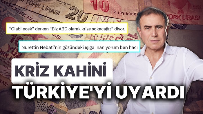 "Kriz Kahini" Nouriel Roubini Türkiye'de Seçim Sonrası Bekleneni Açıkladı: Kriz, Sosyal Medyada Goygoya Döndü