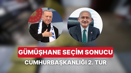 Gümüşhane Cumhurbaşkanlığı 2. Tur Seçim Sonucu: Gümüşhane'de Kim Kazandı?