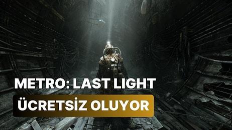 Metro: Last Light Steam'de Ücretsiz! Ama Elinizi Çabuk Tutmanız Gerekiyor