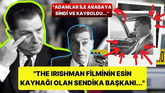 Amerika'nın En Büyük Sendikasının Başkanı İken Bir Gün Aniden Kaybolan Jimmy Hoffa'nın Ürkütücü Hikayesi