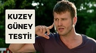 Anıları Tazeleyelim! Bu Kuzey Güney Testinde 20/20 Yapmak Çok Zor
