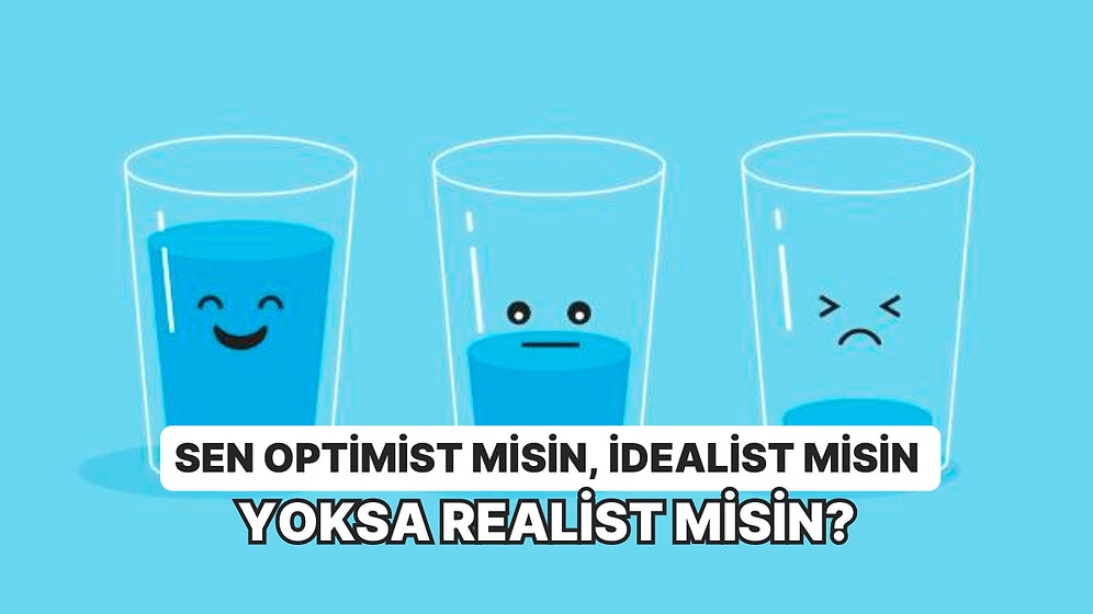 Seçtiğin Hayvanlara Göre Sen Optimist misin, İdealist misin Yoksa Realist misin?