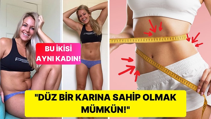 Bu 4 Basit Adım ile Siz de Sadece 1 Haftada Düz Bir Karına Sahip Olabilirsiniz!