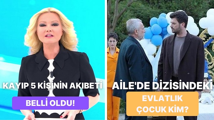 Müge Anlı'daki Kan Donduran Cinayet İtirafından Aile'deki Evlatlık Sorunsalına TV Dünyasında Bugün Yaşananlar