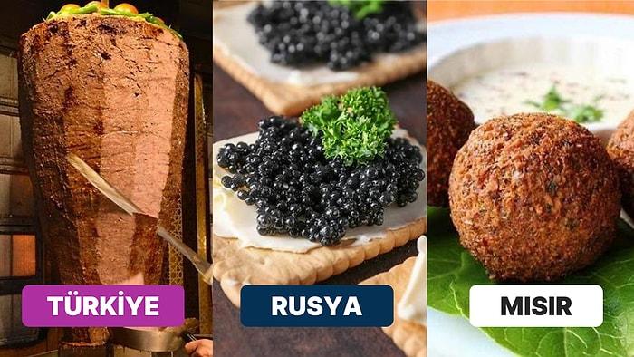 Bizim Döner Kebabımız, Rusya'nın Havyarı, Mısır'ın Falafeli! Bütün Dünyanın Severek Yediği Popüler Yemekler