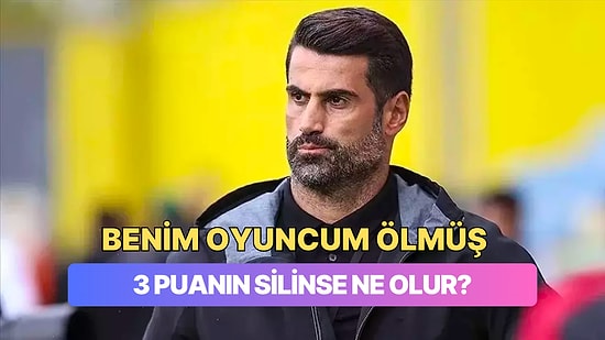 Volkan Demirel, TFF'nin Hatayspor ve Gaziantep FK Maçları Kararlarına Tepki Gösterilmesine Çok Sert Çıkıştı