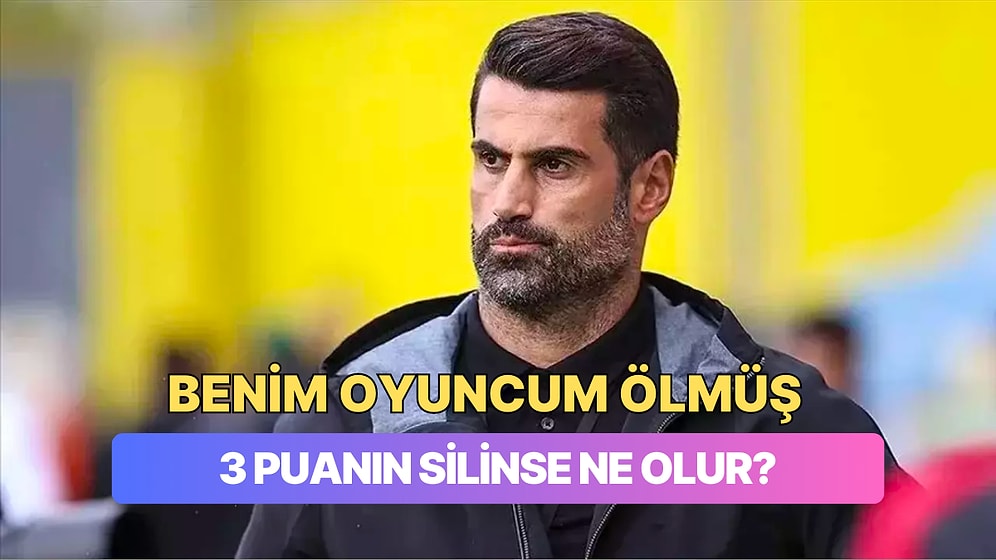 Volkan Demirel, TFF'nin Hatayspor ve Gaziantep FK Maçları Kararlarına Tepki Gösterilmesine Çok Sert Çıkıştı