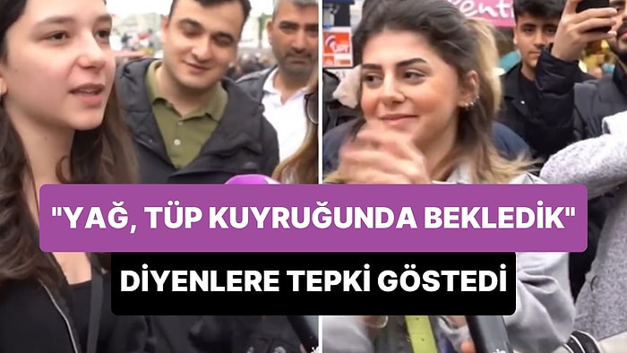 'Yağ, Tüp Kuyruğunda Bekledik' Diyenlere Tepki Gösteren Genç Sokakta Büyük Alkış Aldı