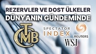 Merkez Bankası ve Erdoğan'ın Döviz Girişi Açıklaması Dünyanın Gündeminde Yer Aldı