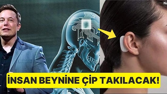 Elon Musk Onay Aldı: Neuralink Beyin Çipleri Artık İnsanlar Üzerinde Test Edilmeye Başlayacak!