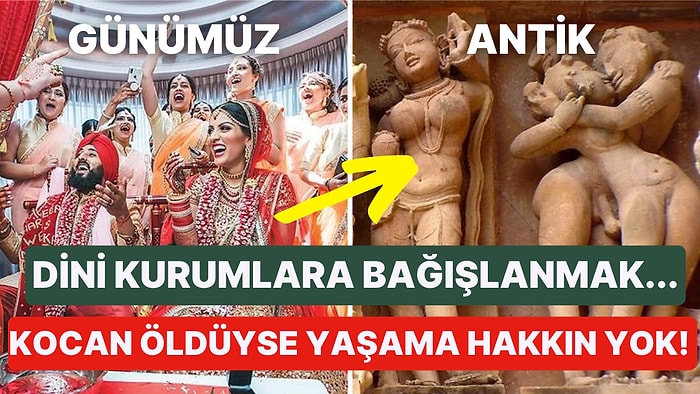 Antik Hindistan'da Aşk Neden Tuhaf Karşılanıyordu? Kadınları Bir Sadaka Gibi Erkeklere 'Bağışlıyorlardı!'