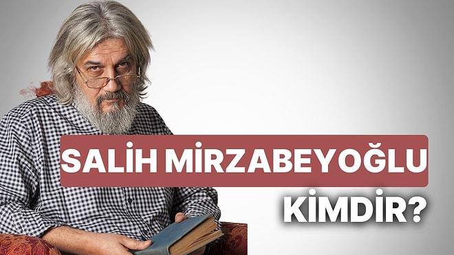 Salih Mirzabeyoğlu Kimdir? Salih Mirzabeyoğlu Nasıl ve Ne Zaman Öldü?