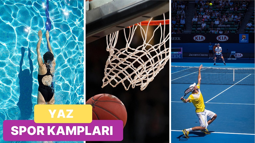 Yelkencilikten Basketbola: Sporu Bir Yaşam Tarzı Haline Getiren Yaz Spor Kampları