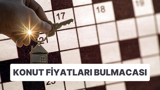 Balon Oldu Uçtu: Türkiye'de Ev Fiyatlarında Artış Arapsaçına Döndü