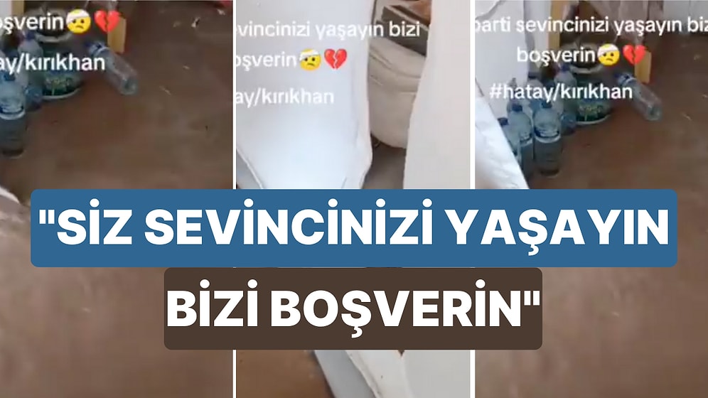 Hatay'da Bir Depremzedenin Seçim Paylaşımı Yürekleri Yaktı: "Siz Parti Sevincinizi Yaşayın Bizi Boşverin"