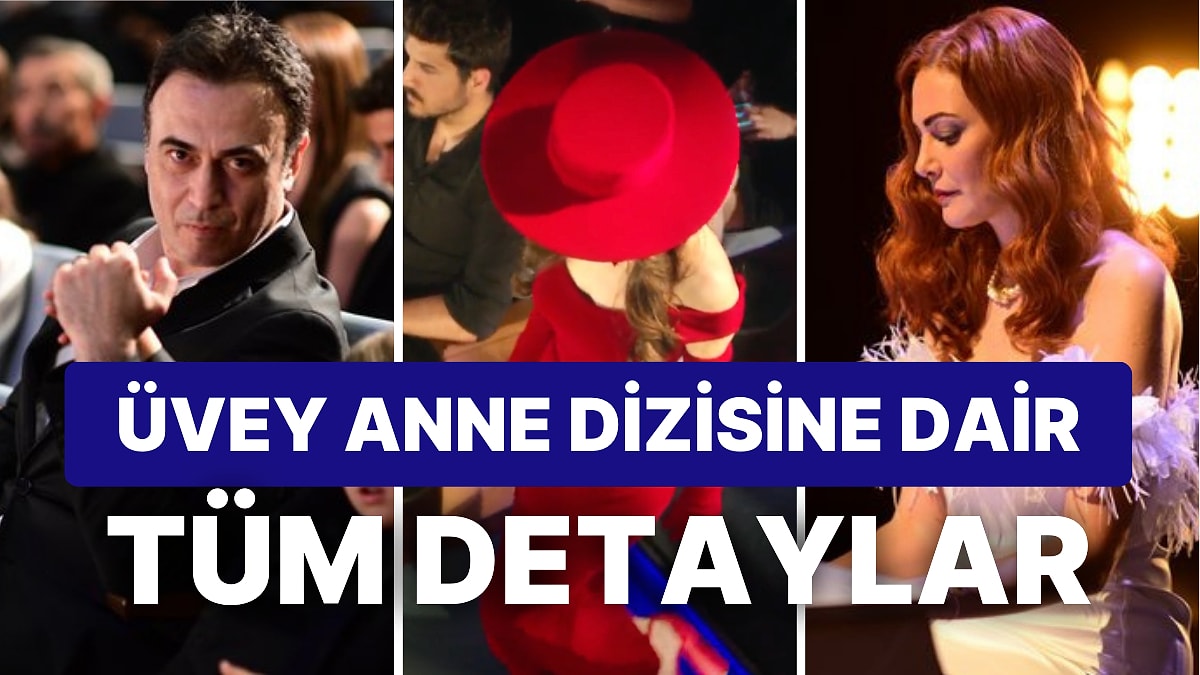 Üvey Anne Dizisi Konusu Nedir? Yeni Atv Dizisi Üvey Anne Oyuncuları Kimler?