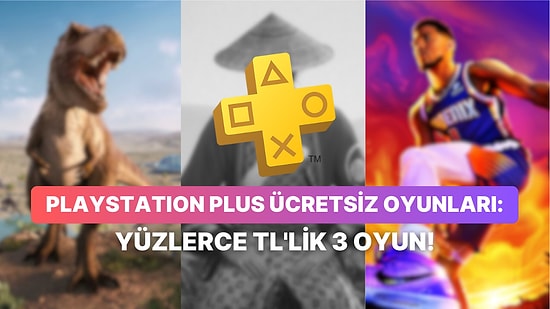 PlayStation Plus Haziran Ayı Oyunları Belli Oldu: Neredeyse 1500 TL!