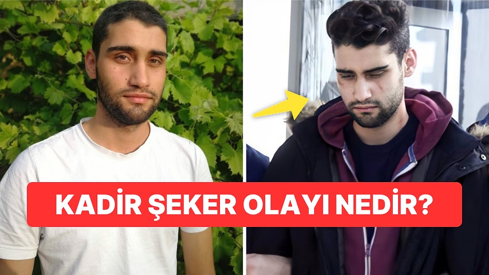 Kadir Şeker Olayı Nedir, Neden Ceza Aldı? Kadir Şeker Kimdir?