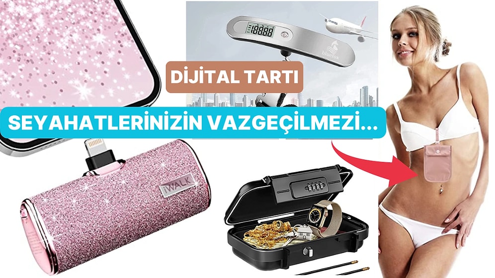 Gergin Bir Gezginseniz Size Yardımcı Olabilecek Ürün Önerileri