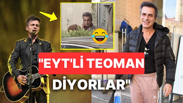 Rock Müziğin Emekli Yakışıklısı Teoman'ı Yolda Görenler "EYT'li Teoman" Diye Bağırıyormuş