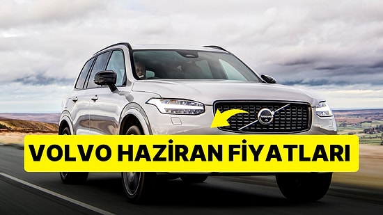 Volvo Fiyat Listesi Haziran 2023: Volvo S60, S90, XC40, XC60 ve XC90 Güncel Fiyatlar