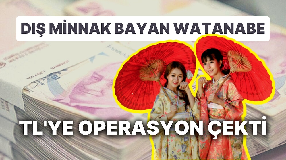 Dış Minnaklar İş Başına Geçti: Japon Ev Hanımlarının TL Merakı Doları Nasıl Yükseltti?