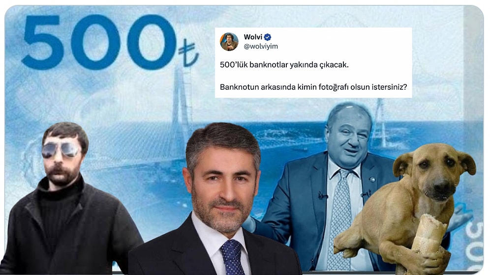 500 Liralık Banknotun Arkasında Kimin Fotoğrafı Olmalı Sorusuna Gelen İlginç Yanıtlar