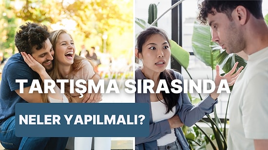 Tartışmayı Kazanmalı mısınız? Partnerinizle Tartışırken Yapabileceğiniz 10 Yapıcı Şey