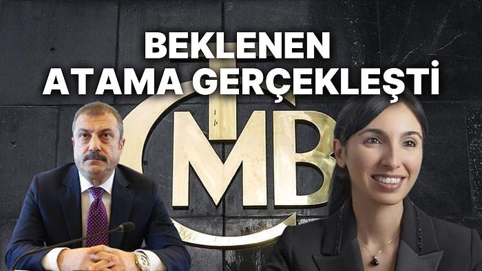 Beklenen Atama Oldu: Merkez Bankası Başkanı Hafize Gaye Erkan Olurken, Şahap Kavcıoğlu'ndan Vazgeçilmedi