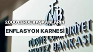 2000 Sonrası Görev Yapan 7 Merkez Bankası Başkanı'nın Enflasyon Karnesi