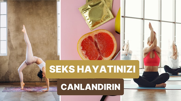 Daha Kaliteli Bir Cinsel Yaşamın Kapılarını Aralayacak 11 Egzersiz