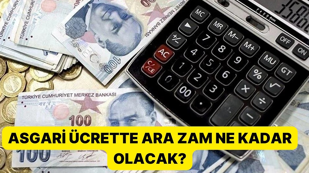 Asgari Ücret İçin Kritik Gün: Asgari Ücrette Ara Zam Ne Kadar Olacak?