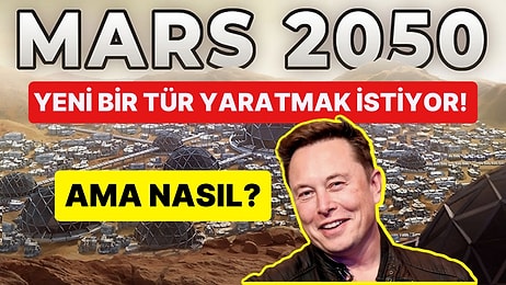 Elon Musk İnsanlık için Kulağa Ürkütücü Gelen Yeni Planında Çalışmalara Çoktan Başladı!