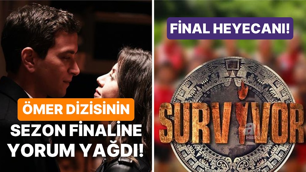 Ömer Dizisinin Sezon Finalinden Survivor 2023 Finalistlerine Televizyon Dünyasında Bugün Yaşananlar