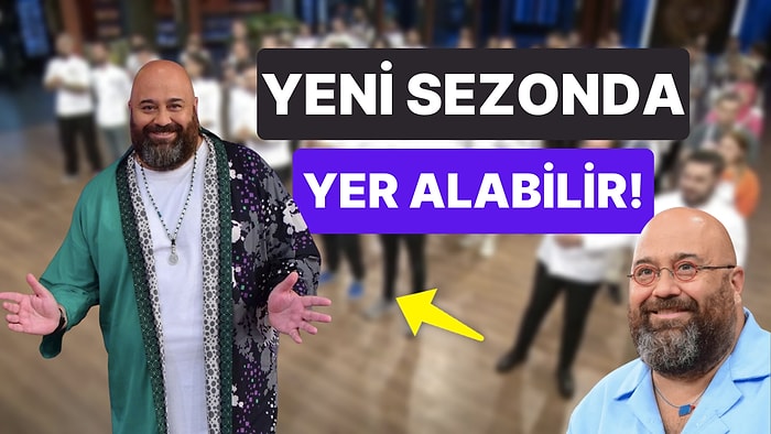 MasterChef'in Vazgeçilmeyen İsmi Somer Şef, Yeni Sezonda da Ekranlarda Olabilir!