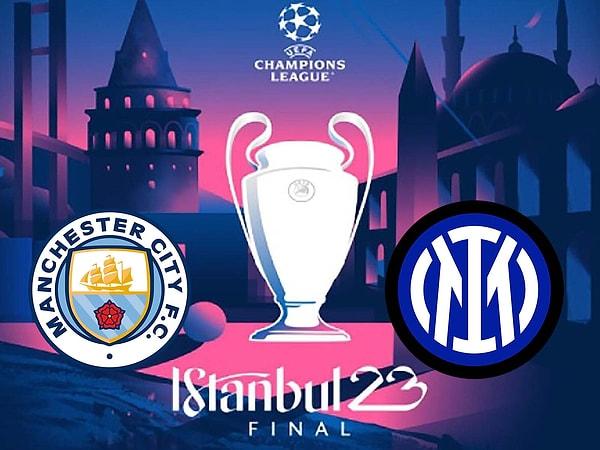 UEFA Şampiyonlar Ligi’nde 2023 finali İstanbul'da Manchester City ile Inter’i karşı karşıya getirdi.
