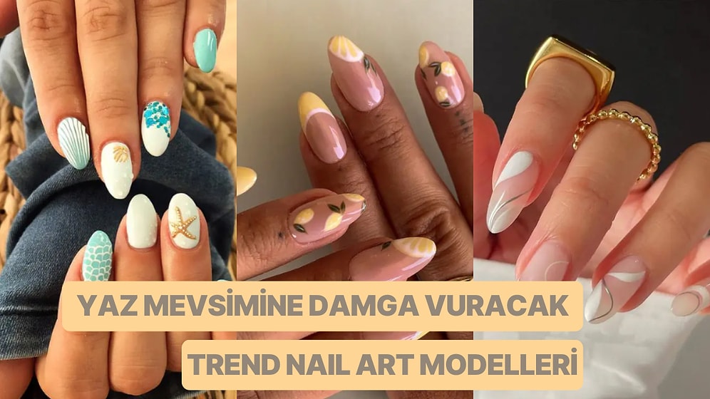 Tazelik ve Serinlik Hissi Her Yerde! Tam Yaza Uygun Nail Art Modelleri