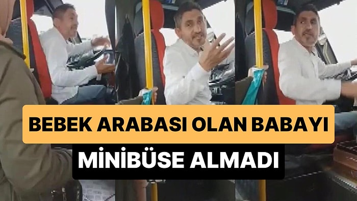 Bebek Arabası Olan Müşteriyi Dolmuşa Almayan Şoför: '2 Kişilik Ücret Alırım'