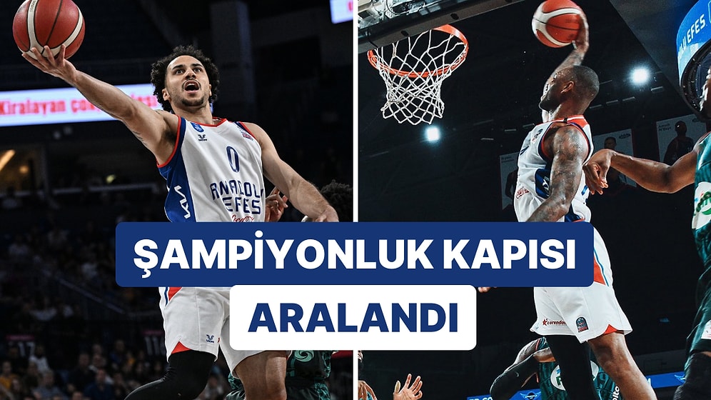 Ufuk Sarıca'nın Diskalifiye Edildiği Mücadelede Anadolu Efes Seride Durumu 2-0'a Getirdi