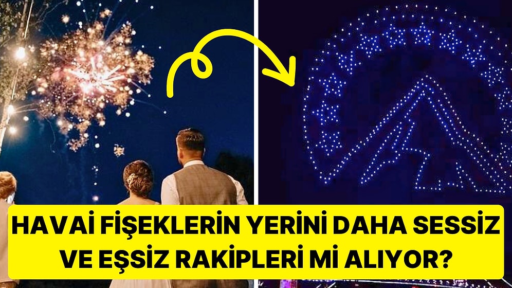 Geçmişten Bugüne Havai Fişekler Hakkında Bilmeniz Gereken Her Şey!