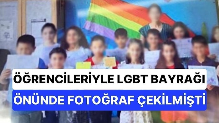 Öğrencileriyle LGBT Bayrağı Önünde Fotoğraf Çektiren Öğretmen Hakkında Yasal İşlem Başlatıldı