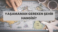 Doğum Tarihine Göre Asla Yaşamaman Gereken Şehir Hangisi?