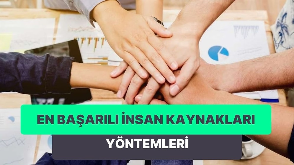 Çalışanlar ve Yöneticiler Arasındaki İletişimi Kuvvetlendirecek İnsan Kaynakları Yöntemleri
