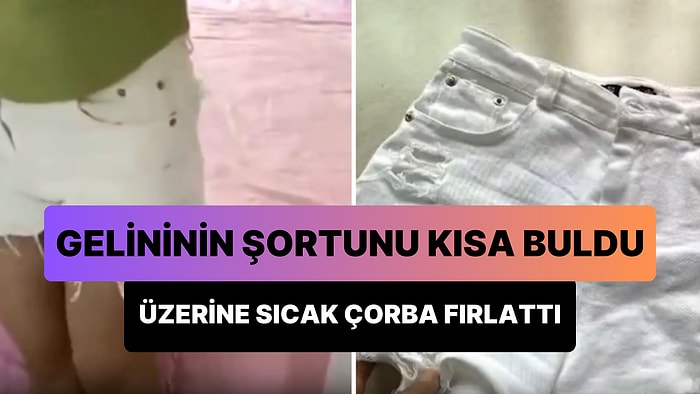 Şortunu 'Kısa' Bulduğu Gelininin Üzerine Sıcak Çorba Fırlatan Kayınpeder