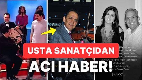 Sibel Can, Usta Sanatçının Hayatını Kaybettiğini Açıkladı: ''Seni Çok Özleyeceğiz''