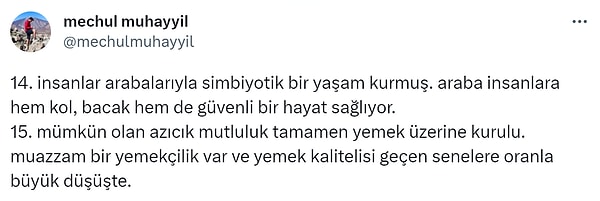 "İnsanlar arabalarıyla simbiyotik bir yaşam kurmuş. araba insanlara hem kol, bacak hem de güvenli bir hayat sağlıyor."