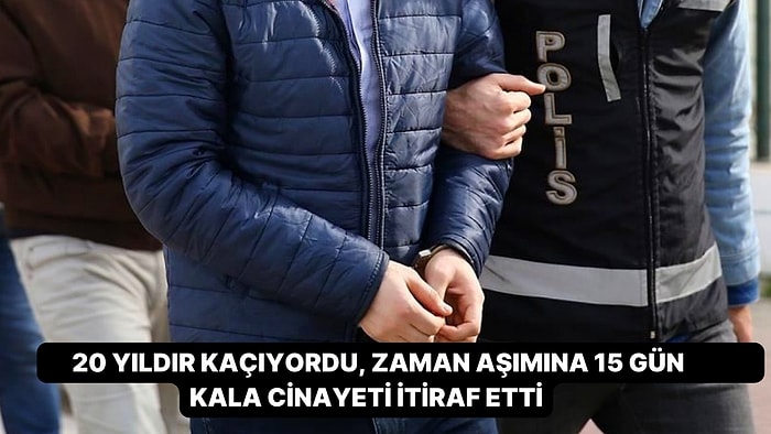 Zaman Aşımına 15 Gün Kala Cinayeti İtiraf Etti: 'Polisi Görünce Cinayeti İtiraf Etmeye Karar Verdim'