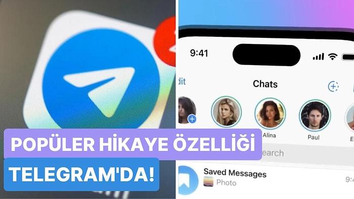 Bir Burası Kalmıştı: Tüm Sosyal Medya Platformunda Bulunan Hikaye Özelliği, Telegram'a Geliyor!