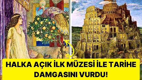 Tarihteki İlk Halka Açık Müzenin Bir Kadın Tarafından Açıldığını Biliyor muydunuz?